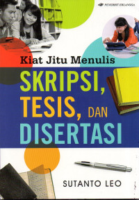 Image of Kiat Jitu, Menulis Skripsi, Tesis, dan disertasi.
