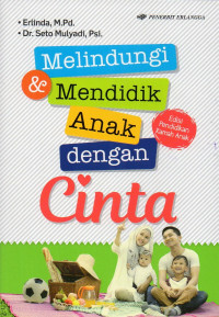 Image of Melindungi & Mendidik Anak dengan Cinta
