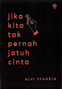 Image of Jika Kita Tak Pernah Jatuh Cinta