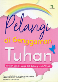 Image of Pelangi di Genggaman Tuhan: Petuah Langit yang Tak Lekang oleh Waktu