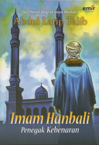 Image of Imam Hanbali : Penegak Kebenaran