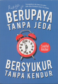 Image of Berupaya Tanpa Jeda, Bersyukur Tanpa Kendur