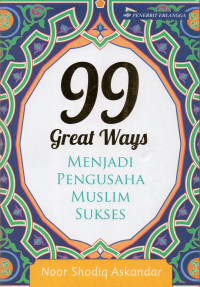 Image of 99 Great Ways: Menjadi Pengusaha Muslim Sukses