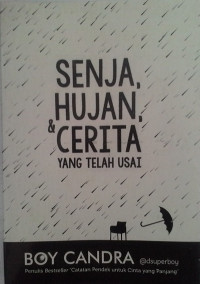 Image of Senja, Hujan, dan Cerita yang Telah Usai